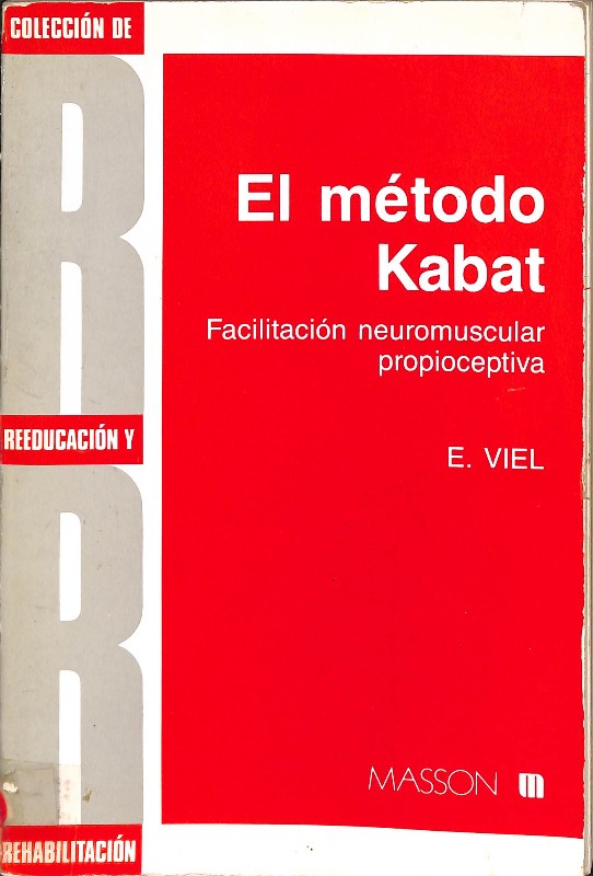 El Método Kabat: Facilitación Neuromuscular Propioceptiva