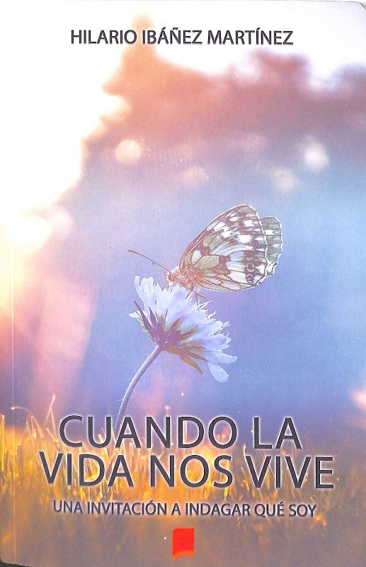 Cuando la Vida Nos Vive
