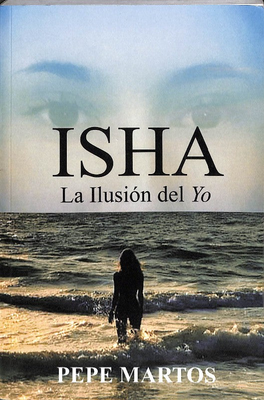 Isha, la Ilusión del Yo