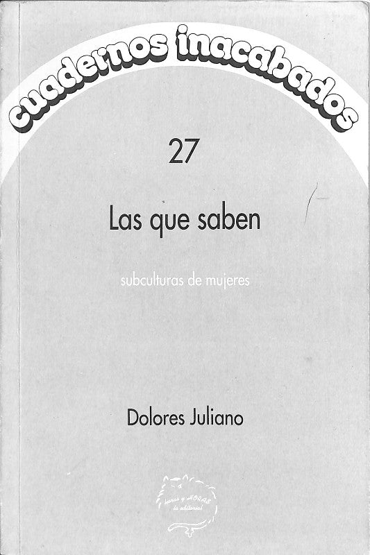 Las Que Saben: Subculturas de Mujeres