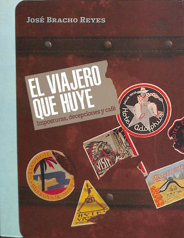 El Viajero que Huye: Imposturas, Decepciones y Café