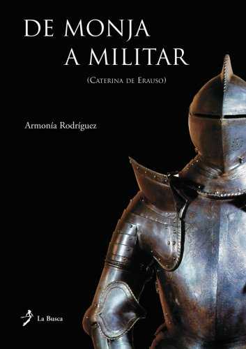 De Monja a Militar