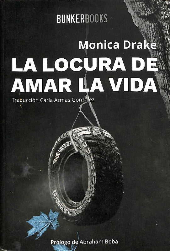 La Locura de Amar la Vida
