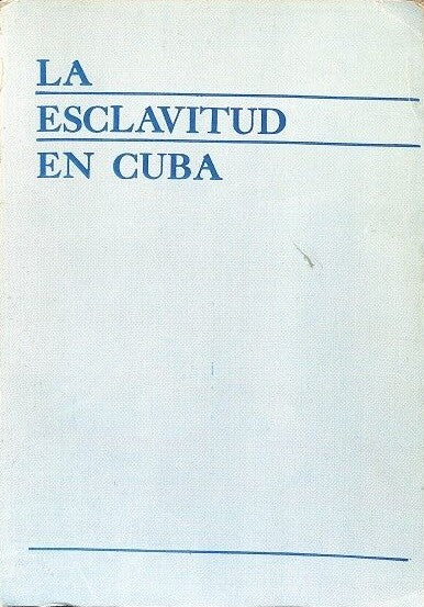 La Esclavitud en Cuba
