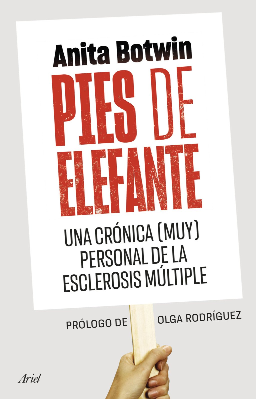 Pies de Elefante: Una Crónica (Muy) Personal de la Esclerosis Múltiple