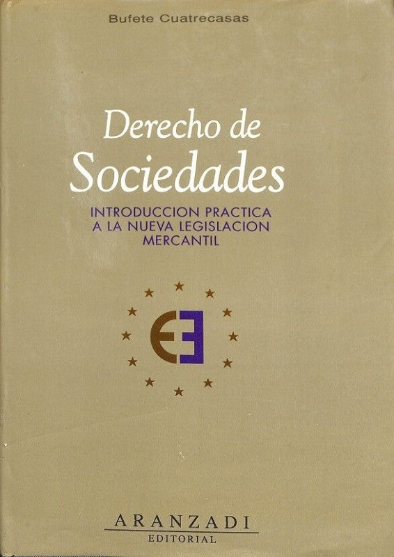 Derecho de Sociedades: Introducción Práctica a la Nueva Legislación Mercantil