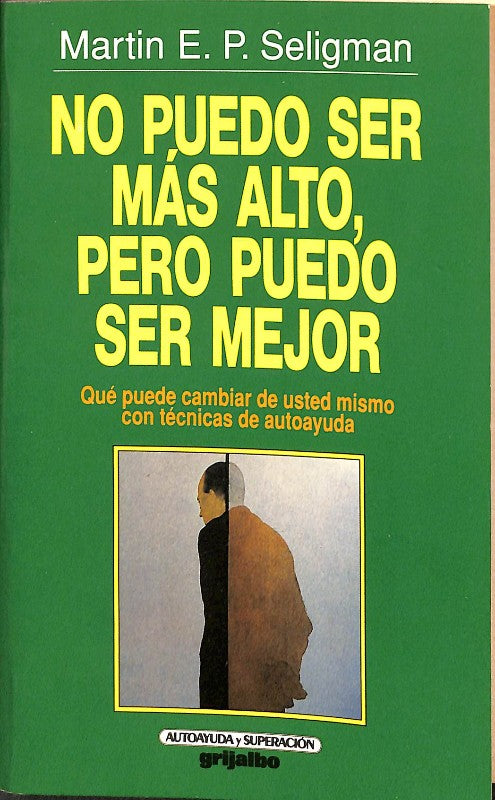 No Puedo Ser Más Alto, Pero Puedo Ser Mejor
