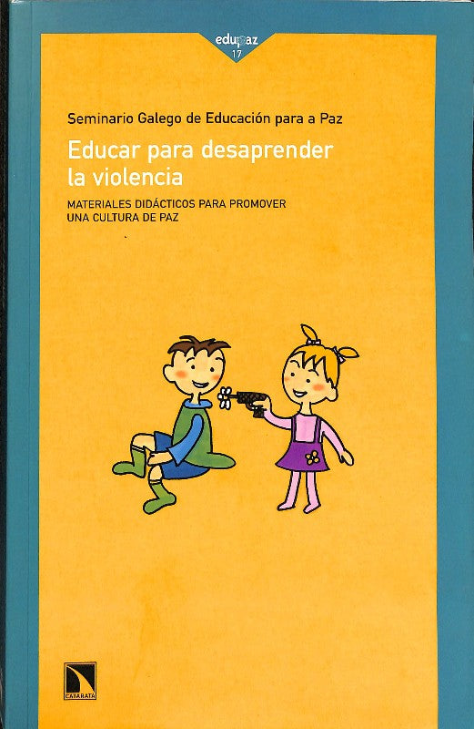 Educar para Desaprender la Violencia