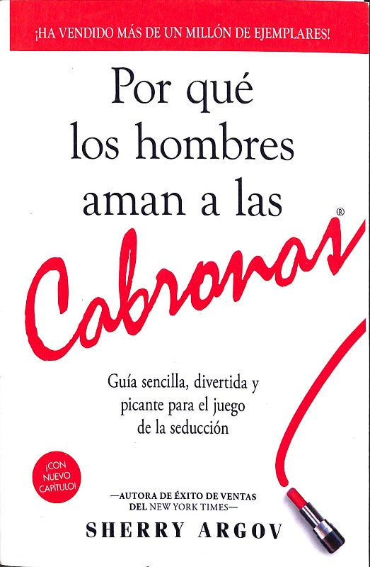 Por Qué los Hombres Aman a las Cabronas