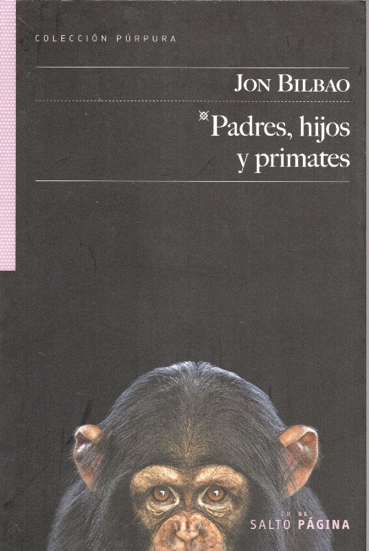 Padres, Hijos y Primates