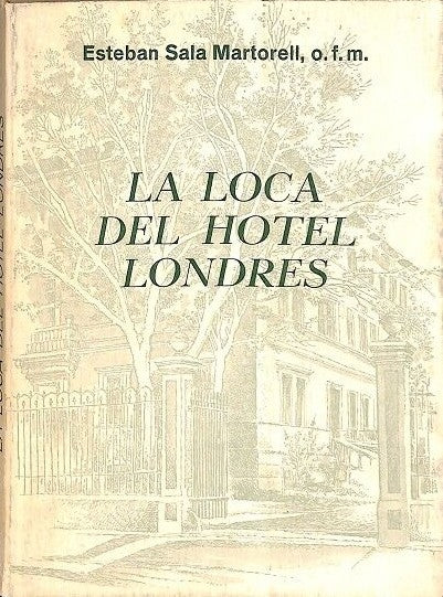La Loca del Hotel Londres