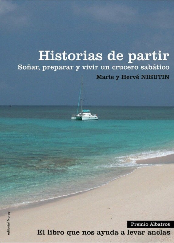 Historias de Partir: Soñar, Preparar y Vivir un Crucero Sabático