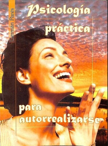 Psicología Práctica para Autorcalizarse