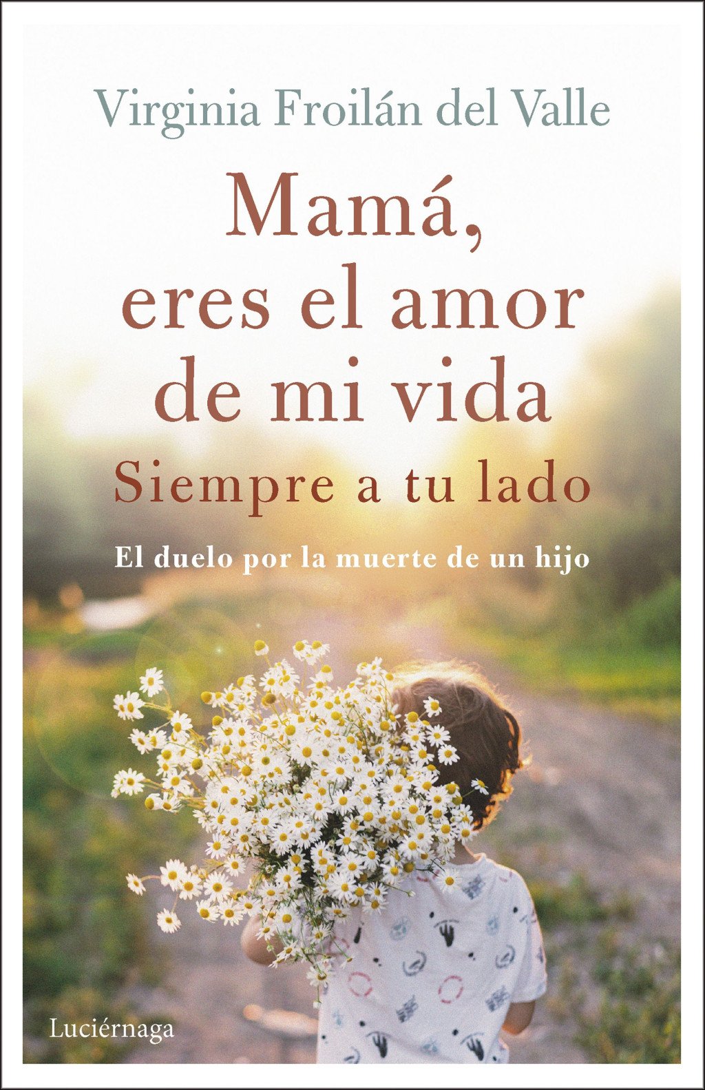 Mamá Eres el Amor de MI Vida: Siempre a Tu Lado