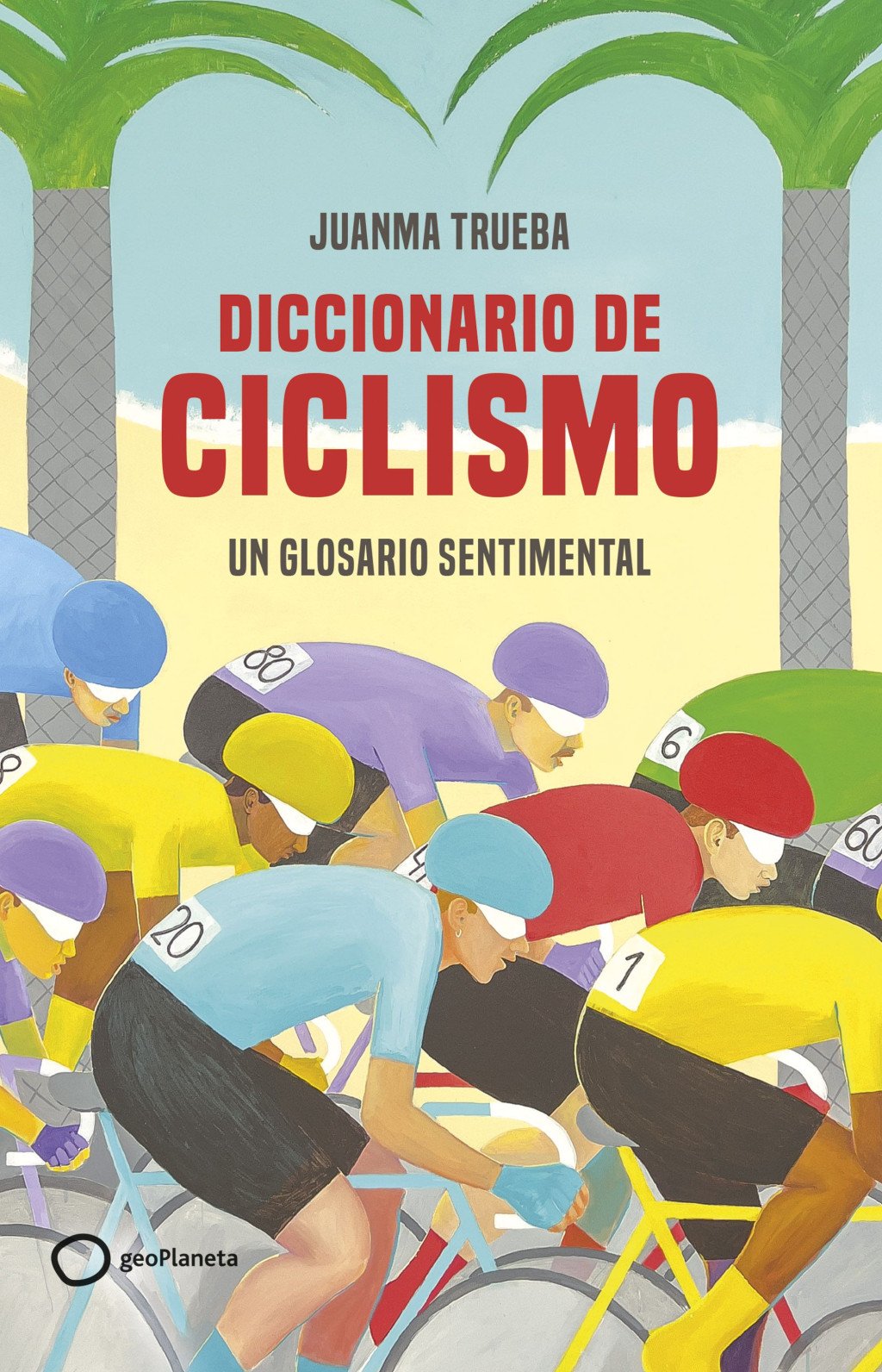 Diccionario de Ciclismo: Un Glosario Sentimental