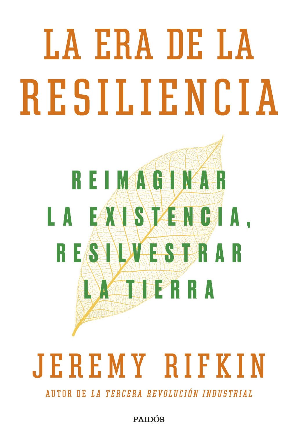 La Era de la Resiliencia: Reimaginar la Existencia, Resilvestrar la Tierra
