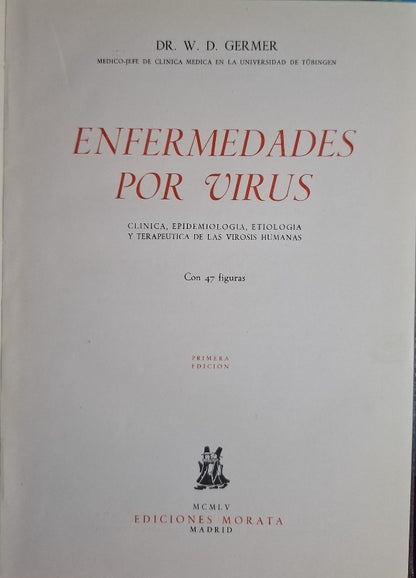 Enfermedades por Virus: Clínica, Epidemiología, Etiología y Terapéutica de las Virosis Humanas