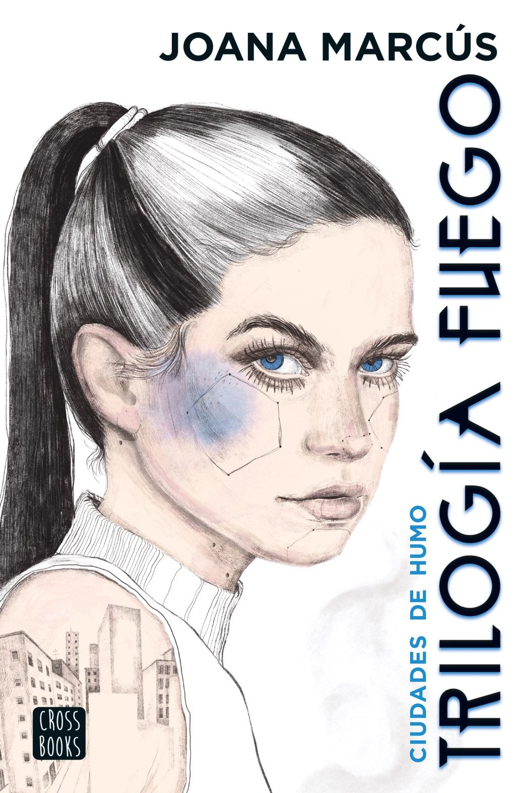 Trilogía Fuego 1: Ciudades de Humo