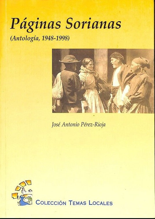 Páginas Sorianas: (Antología, 1948-1998)