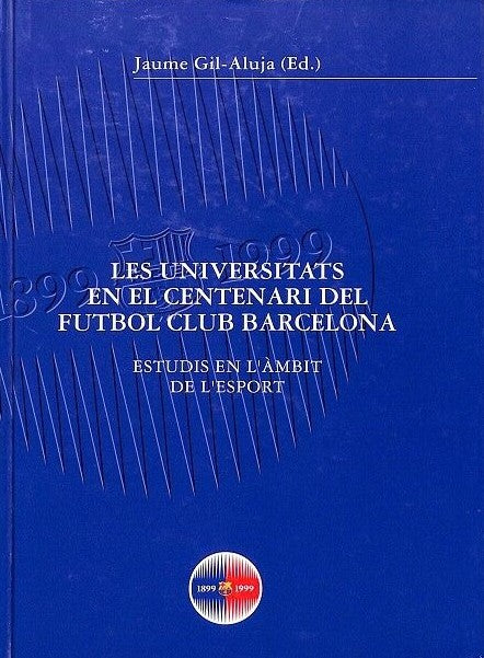 Les Universitats en el Centenari del Futbol Club Barcelona: Estudis en l'àmbit de l'esport
