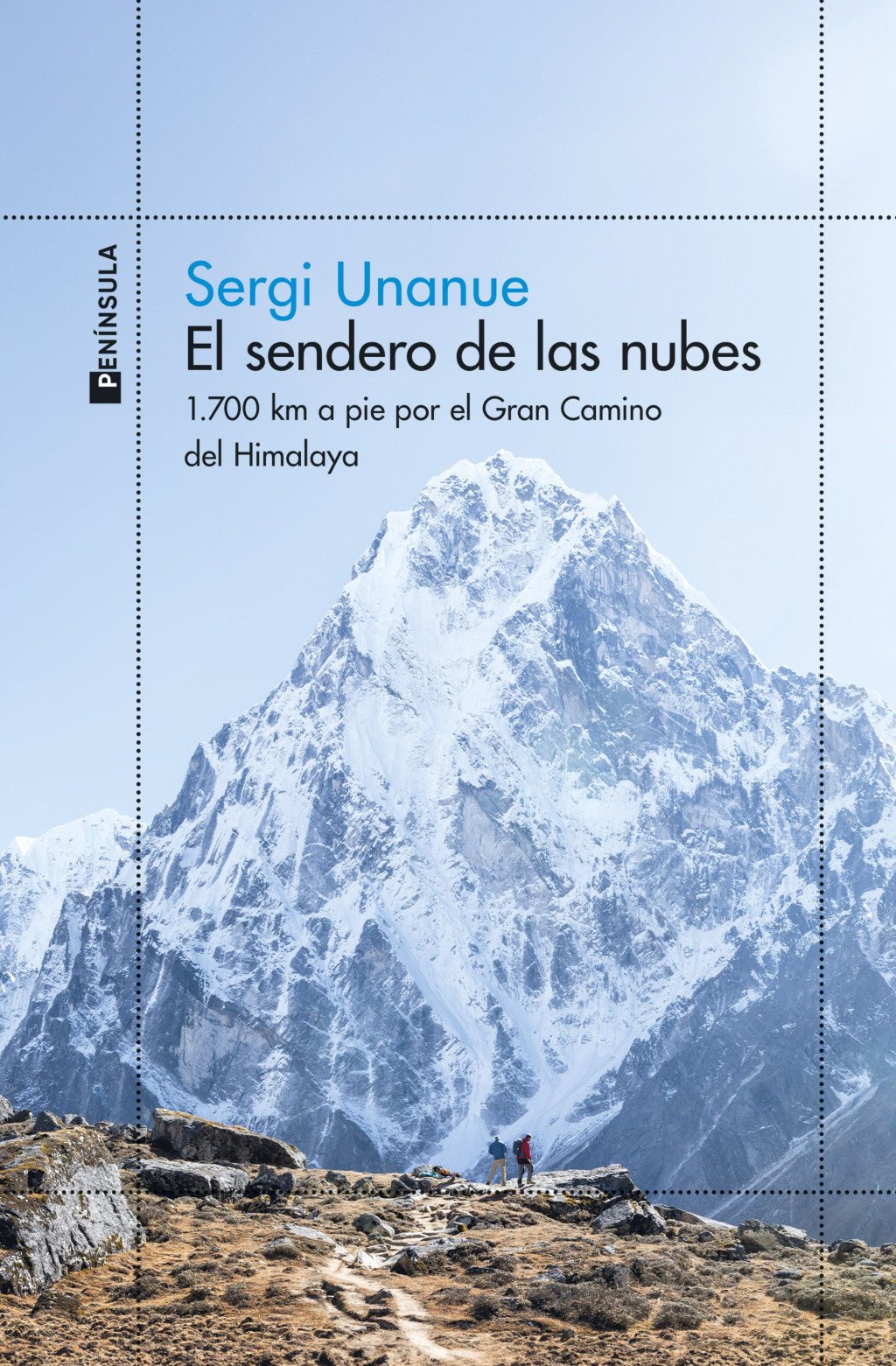 El Sendero de las Nubes: 1.700 Km a Pie por el Gran Camino del Himalaya