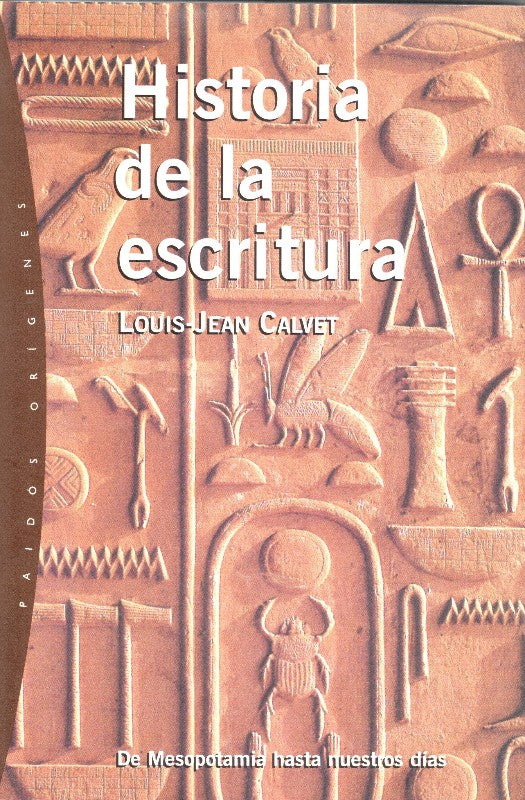Historia de la Escritura: De Mesopotamia Hasta Nuestros Días