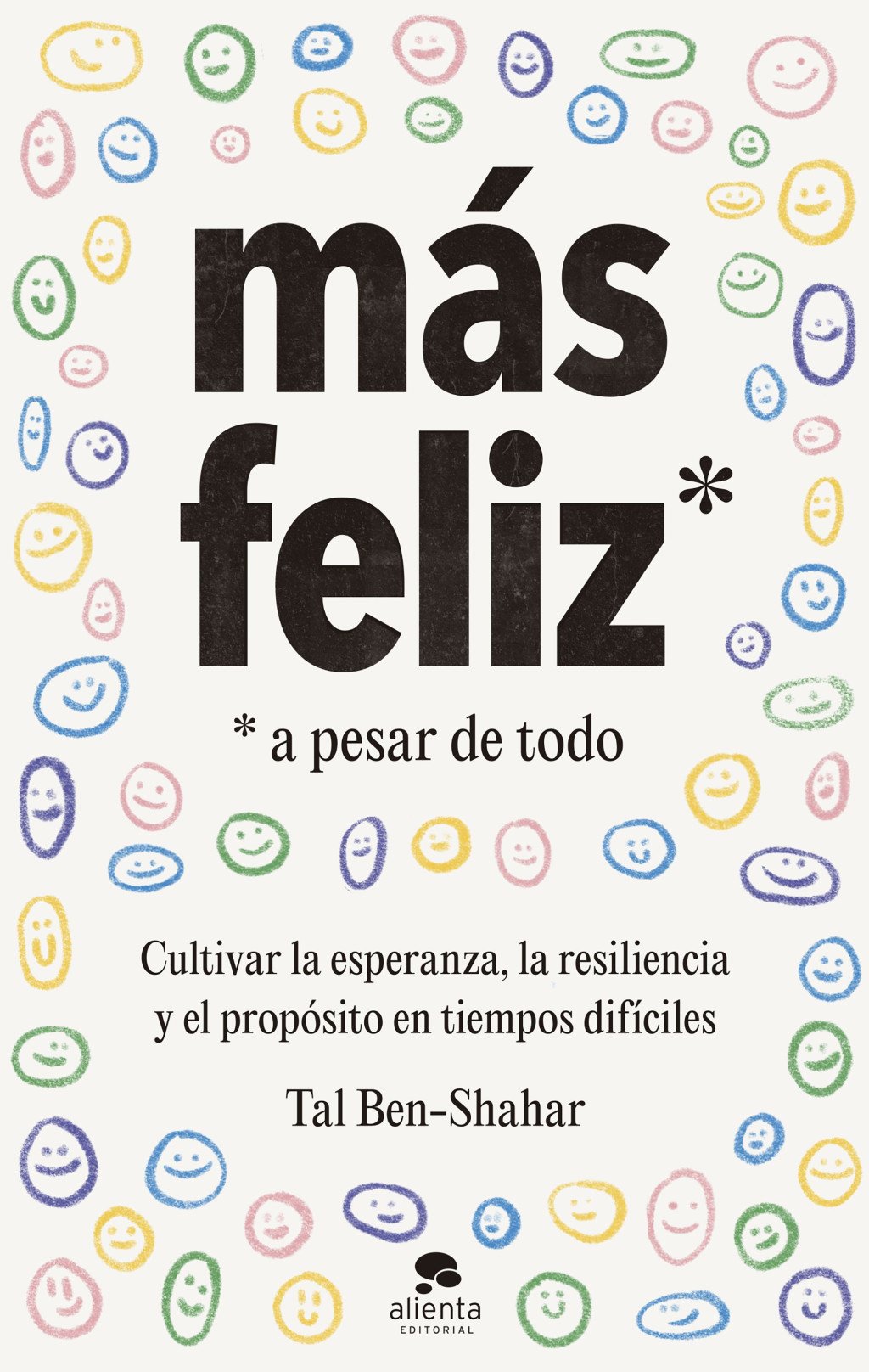 Más Feliz, a Pesar de Todo