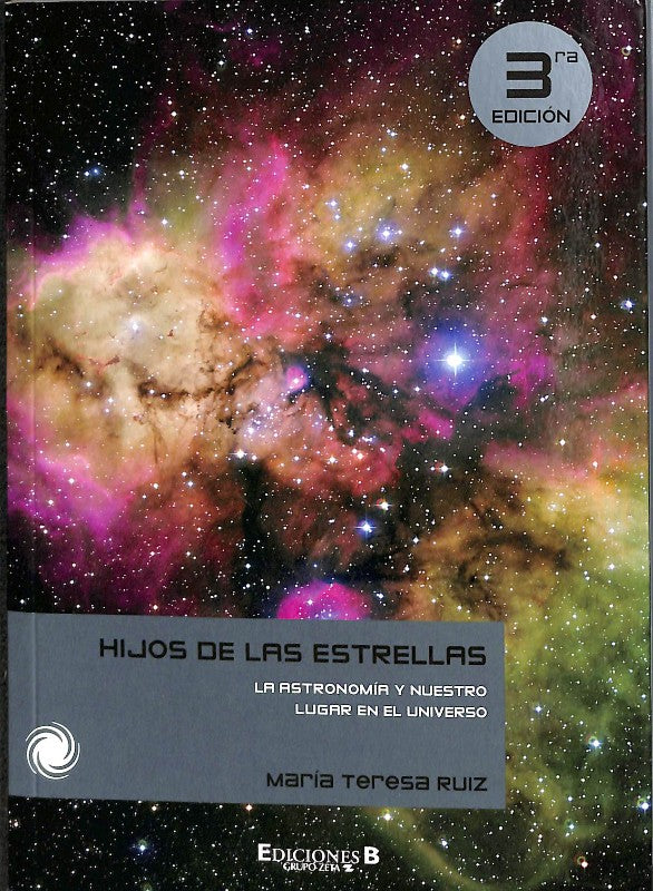 Hijos de las Estrellas: la Astronomía y Nuestro Lugar en el Universo
