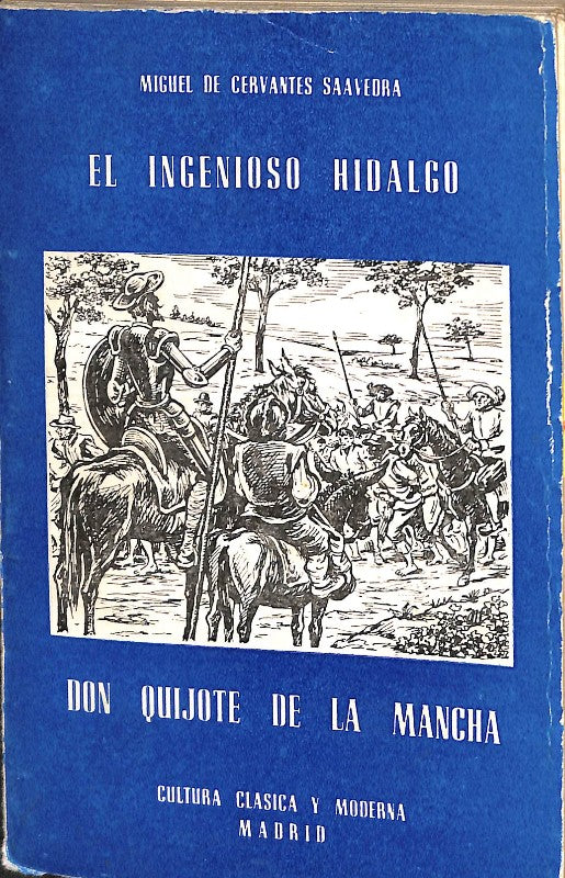 El Ingenioso Hidalgo Don Quijote de la Mancha