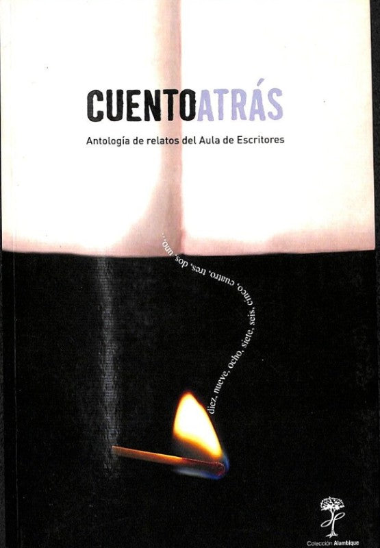 Cuento Atrás. Antología de Relatos del Aula de Escritores