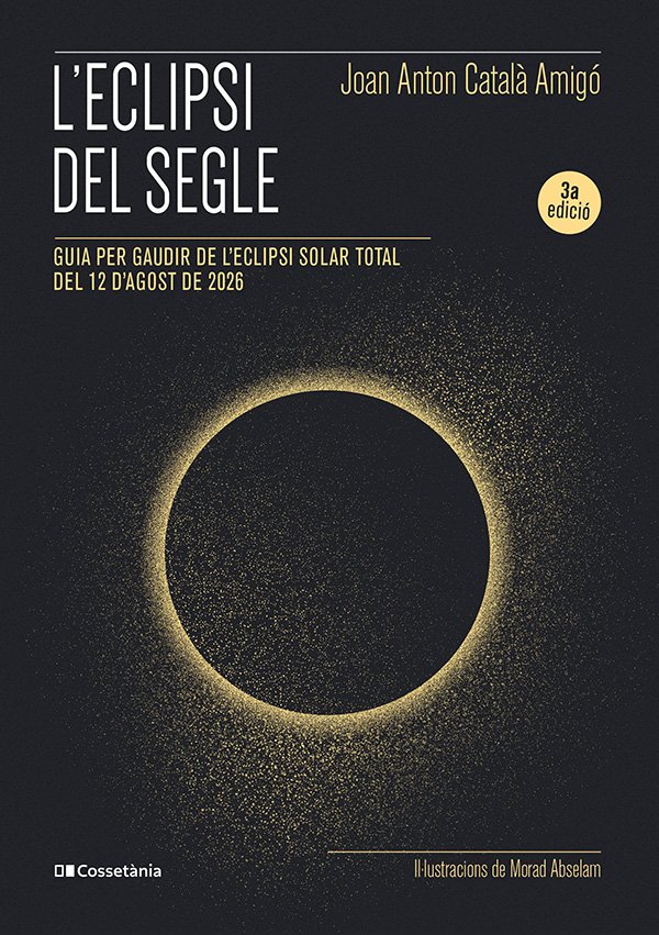 L'Eclipsi del Segle: Guia per Gaudir de L'Eclipsi Solar Total del 12 d'Agost de 2026