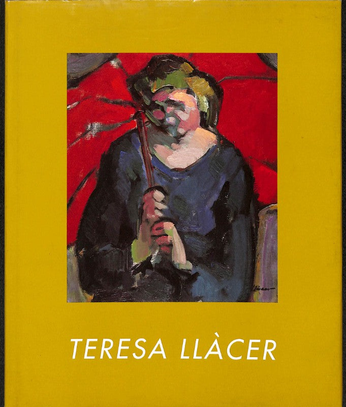Teresa Llàcer: El Drama de Vivir Ante el Lienzo