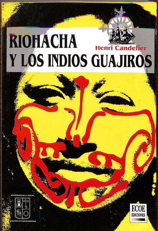 Riohacha y los indios guajiros