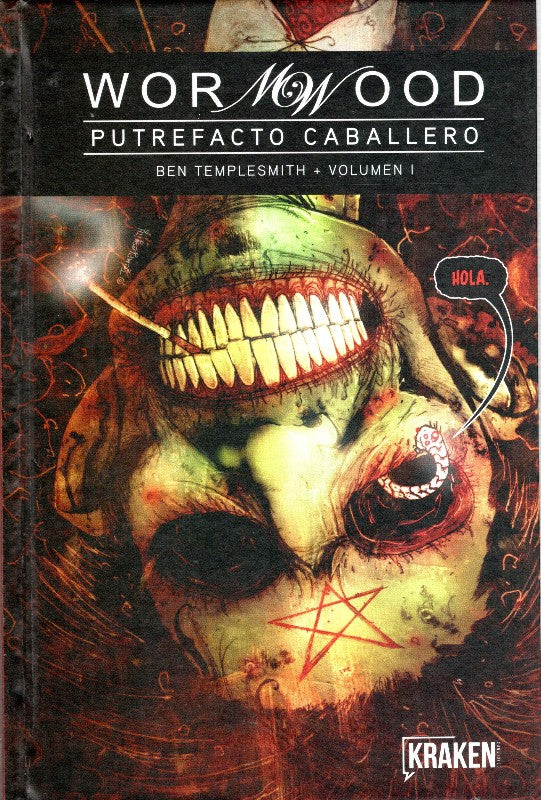 Wormwood, Putrefacto Caballero: Vol. I