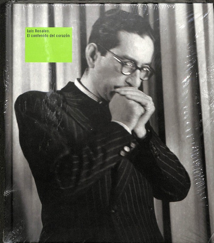 Luis Rosales: El Contenido del Corazón