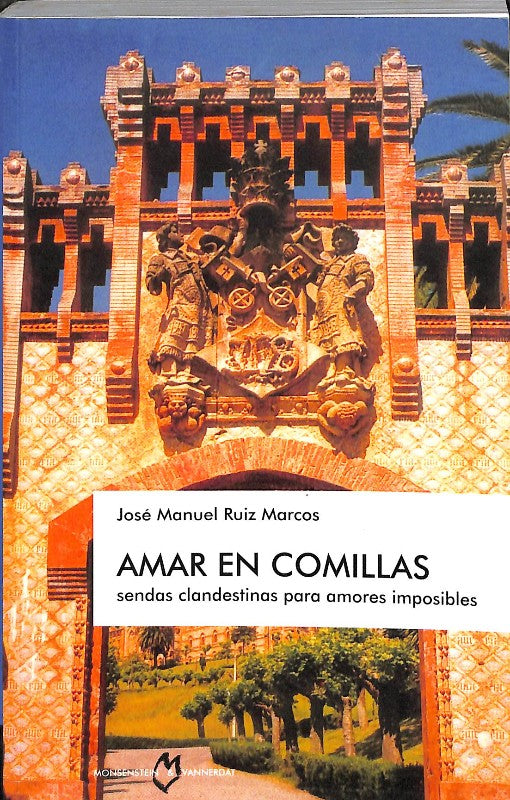 Amar en Comillas: Sendas Clandestinas para Amores Imposibles