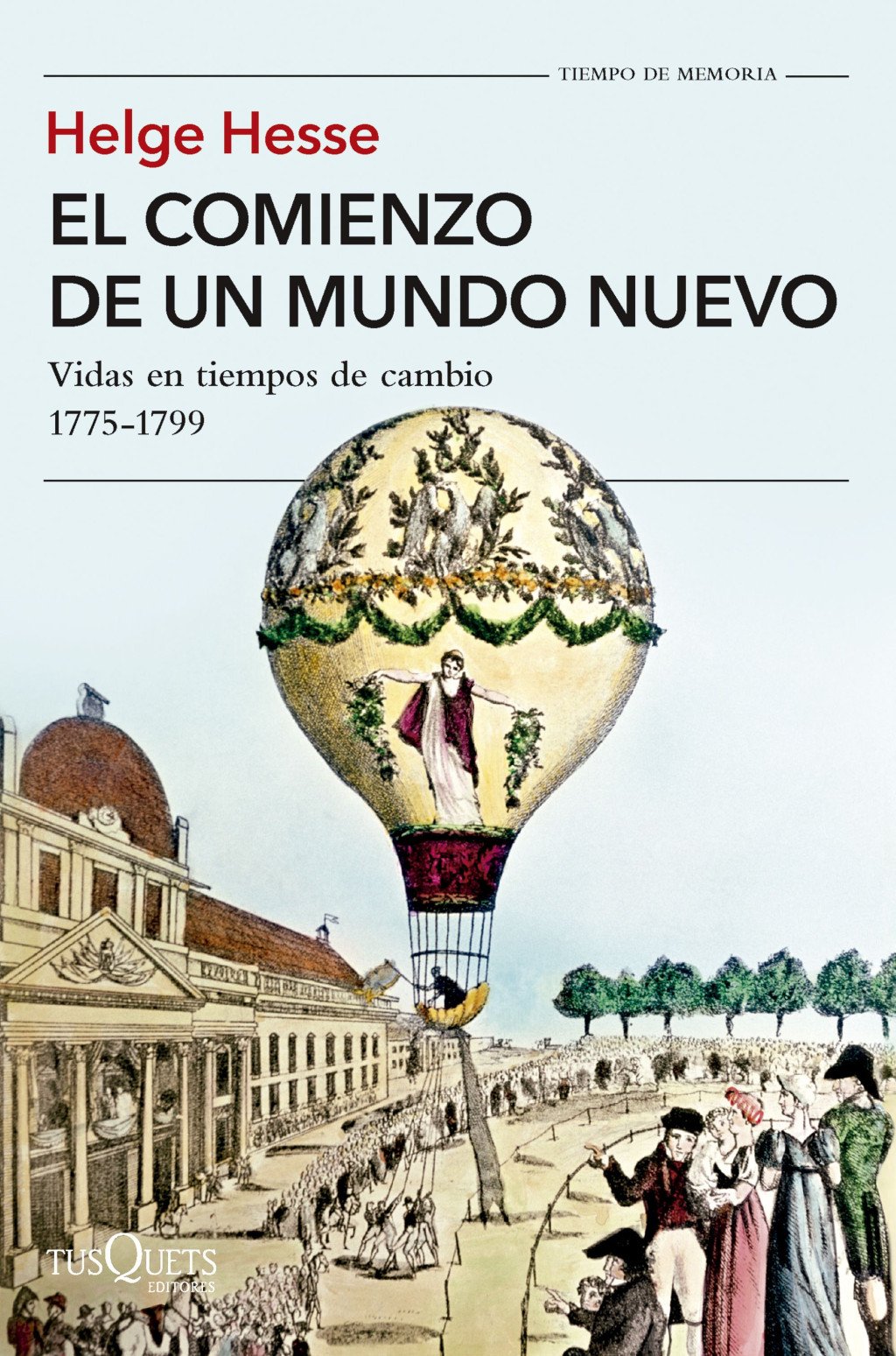 El Comienzo de un Mundo Nuevo: Vidas en Tiempos de Cambio. 1775-1799