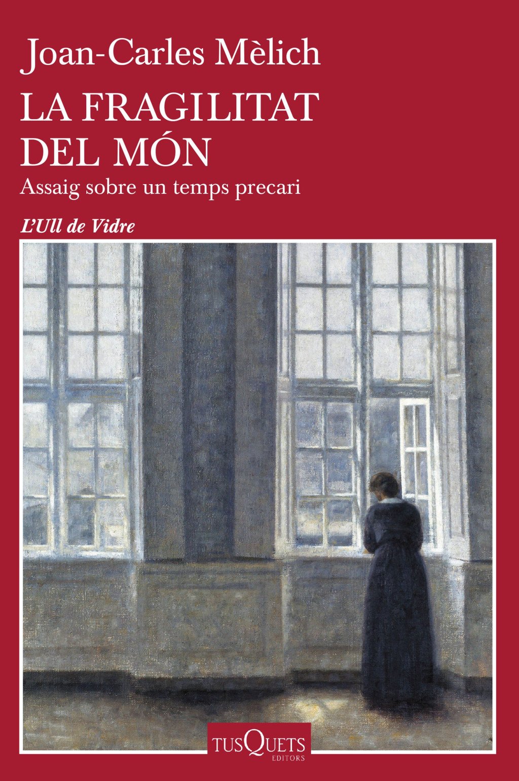 La Fragilitat del Món: Assaig Sobre un Temps Precari