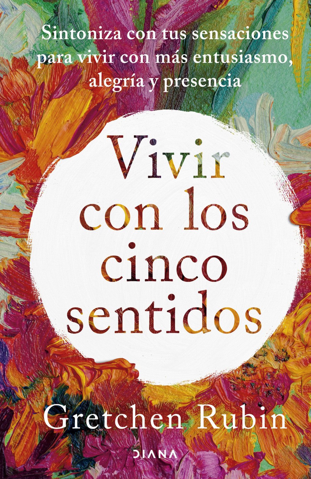 Vivir con los Cinco Sentidos