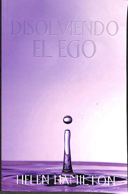 Disolviendo el Ego