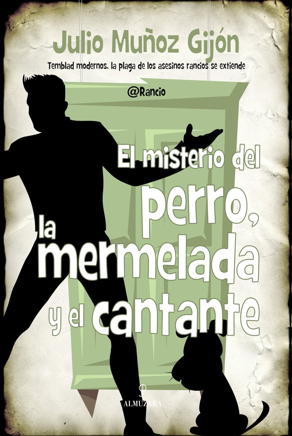 El Misterio del Perro, la Mermelada y el Cantante