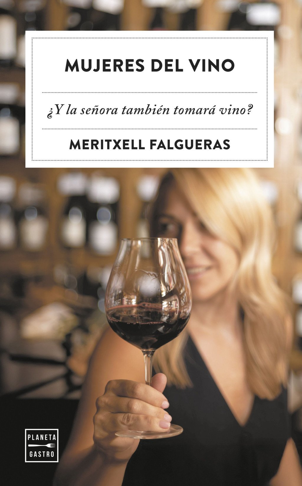 Mujeres del vino: ¿Y la señora también tomará vino?