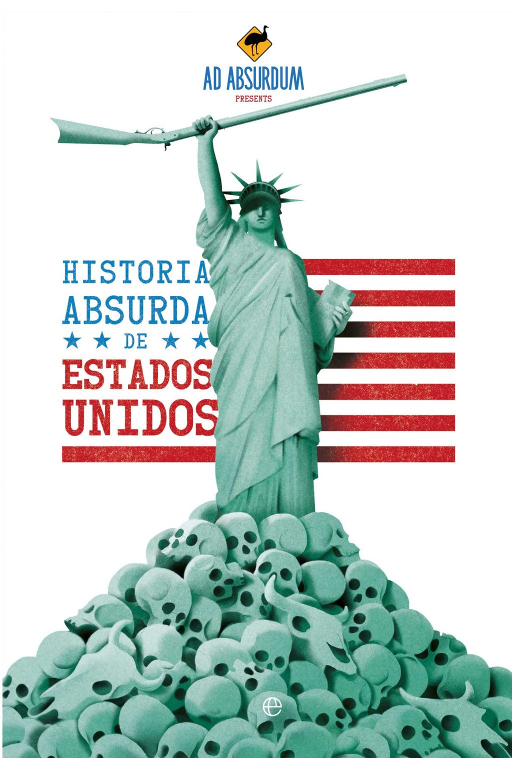 Historia Absurda de Estados Unidos