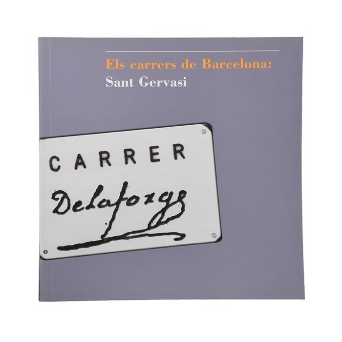Els Carrers de Barcelona: Sant Gervasi