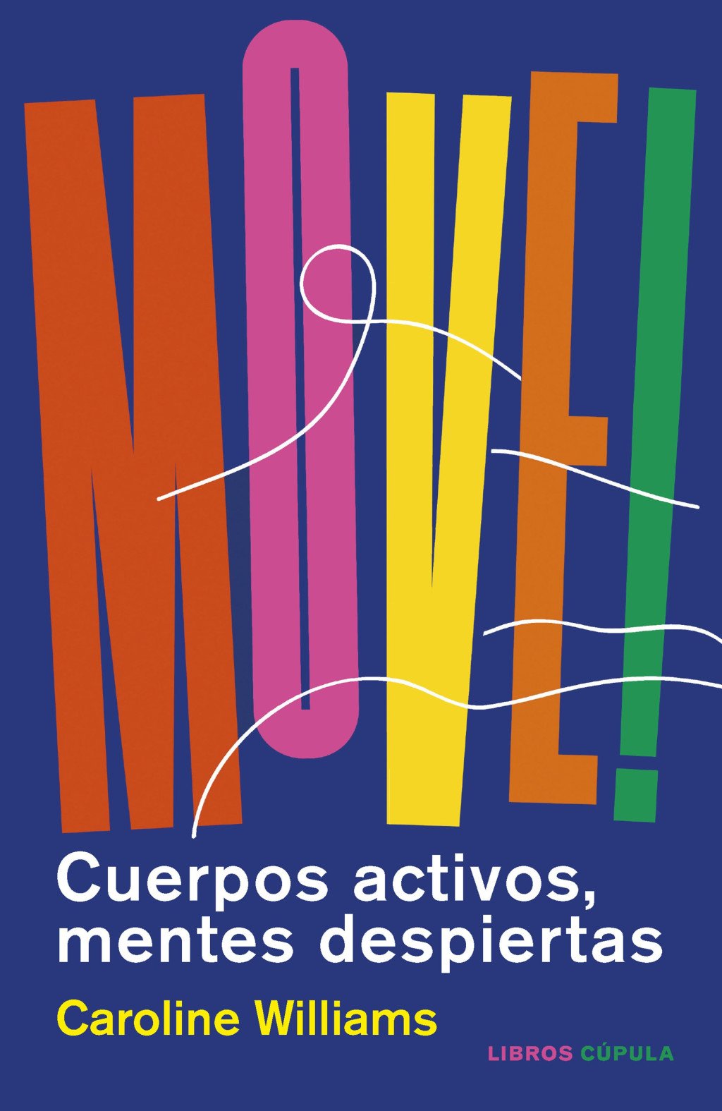 Move!: Cuerpos Activos, Mentes Despiertas