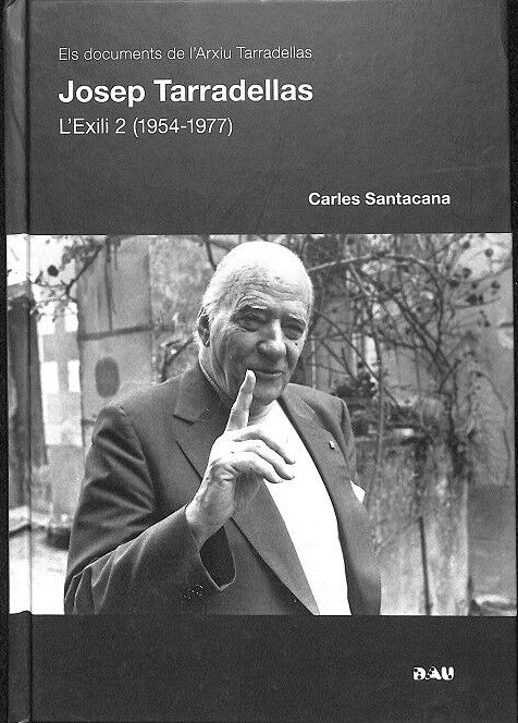 Josep Tarradellas: L'Exili 2 (1954-1977)