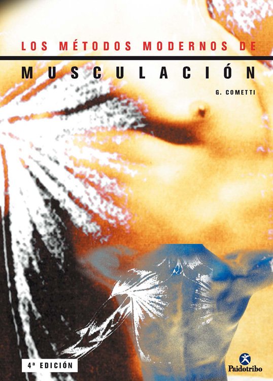 Los Métodos Modernos de Musculación