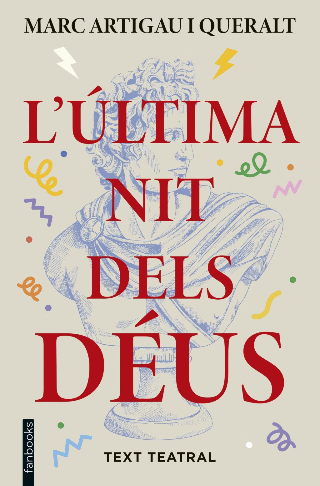L'Última Nit dels Déus: Text Teatral