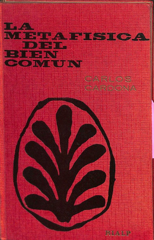 La Metafísica del Bien Común