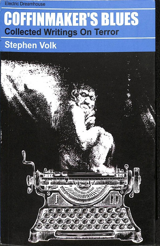Coffinmaker's Blues: Collected Writings on Terror